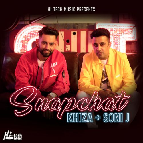 download Snapchat Khiza, Soni J mp3 song ringtone, Snapchat Khiza, Soni J full album download