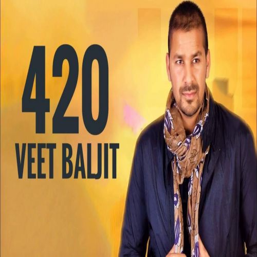 download 420 Veet Baljit mp3 song ringtone, 420 Veet Baljit full album download