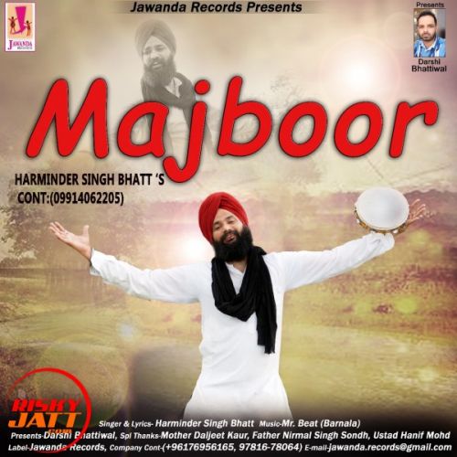 download Majboor Harminder Singh Bhatt mp3 song ringtone, Majboor Harminder Singh Bhatt full album download