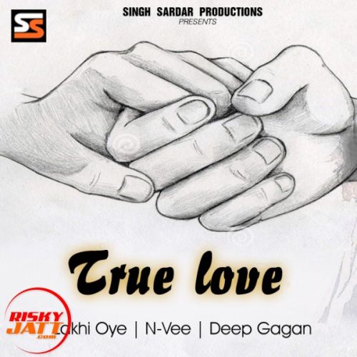 download True Love Lakhi Oye mp3 song ringtone, True Love Lakhi Oye full album download
