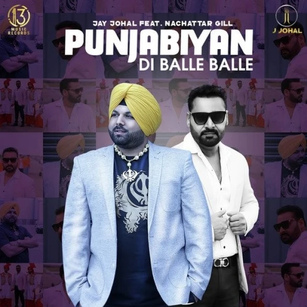 download Punjabiyan Di Balle Balle Nachhatar Gill, Jay Johal mp3 song ringtone, Punjabiyan Di Balle Balle Nachhatar Gill, Jay Johal full album download