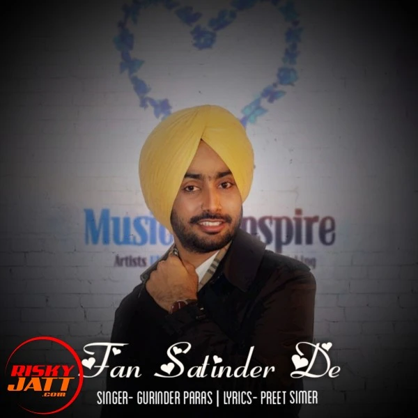 download Fan Satinder De Gurinder Paras, Preetsimer mp3 song ringtone, Fan Satinder De Gurinder Paras, Preetsimer full album download