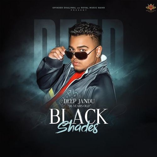 download Black Shades Deep Jandu mp3 song ringtone, Black Shades Deep Jandu full album download