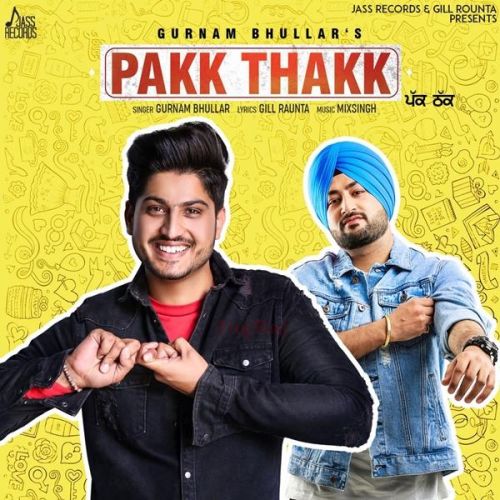 download Pakk Thakk Gurnam Bhullar mp3 song ringtone, Pakk Thakk Gurnam Bhullar full album download