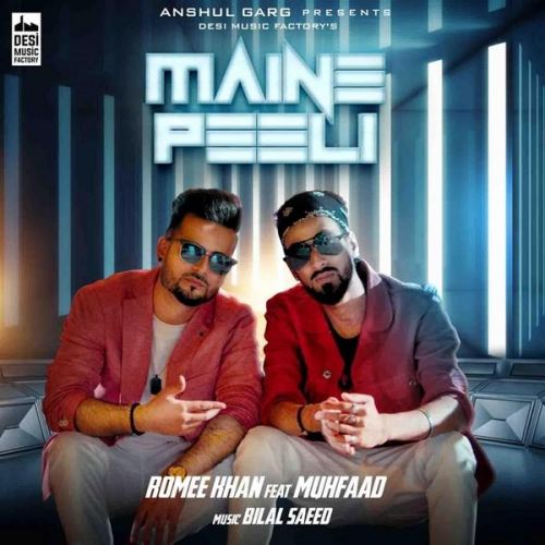 download Maine Peeli Romee Khan, Muhfaad mp3 song ringtone, Maine Peeli Romee Khan, Muhfaad full album download