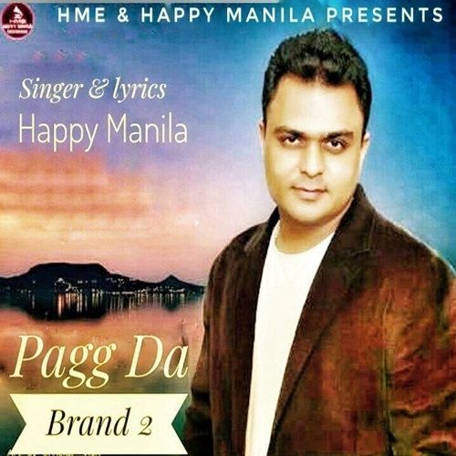 download Pagg Da Brand 2 Happy Manila mp3 song ringtone, Pagg Da Brand 2 Happy Manila full album download