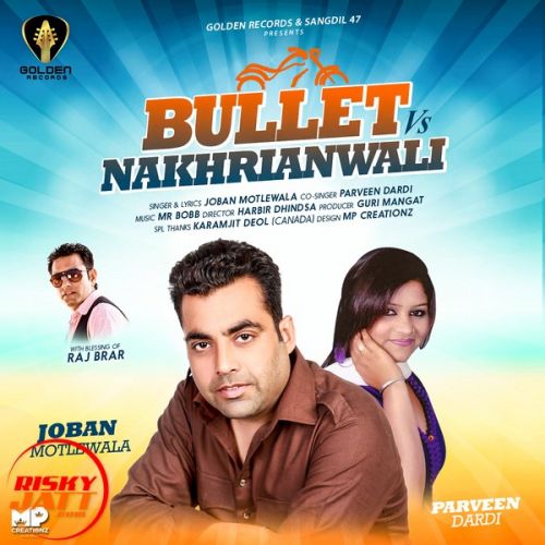 download Bullet Vs Nakhrianwali Joban Motlewala, Parveen Dardi mp3 song ringtone, Bullet Vs Nakhrianwali Joban Motlewala, Parveen Dardi full album download