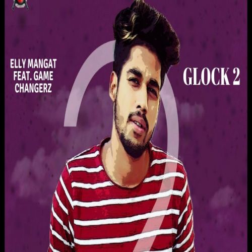 download Glock 2 Raja Game Changerz mp3 song ringtone, Glock 2 Raja Game Changerz full album download