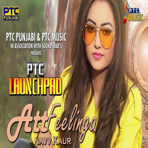 download Att Feelinga Navv Kaur mp3 song ringtone, Att Feelinga Navv Kaur full album download