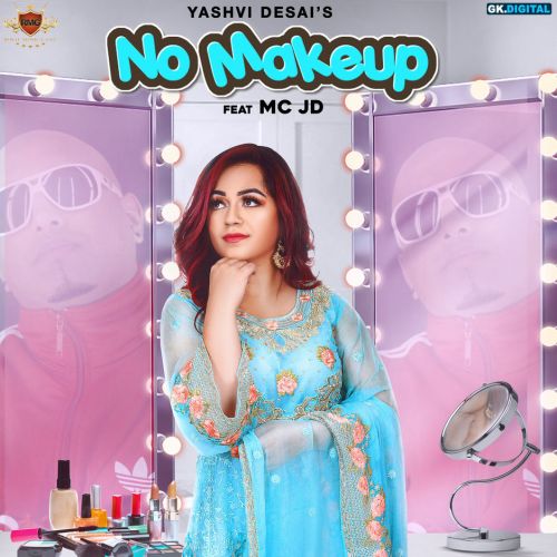 download No Makeup Yashvi Desai, MC JD mp3 song ringtone, No Makeup Yashvi Desai, MC JD full album download