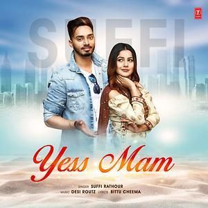 download Yess Mam Suffi Rathour mp3 song ringtone, Yess Mam Suffi Rathour full album download