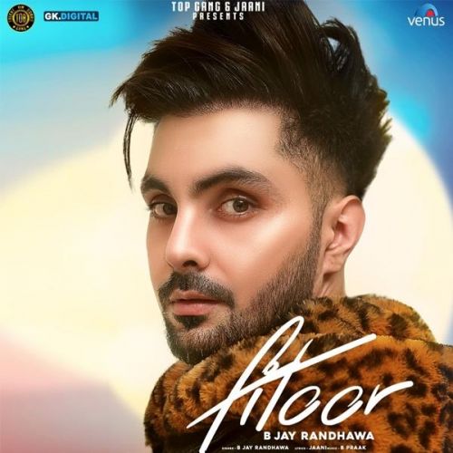 download Fitoor B Jay Randhawa mp3 song ringtone, Fitoor B Jay Randhawa full album download