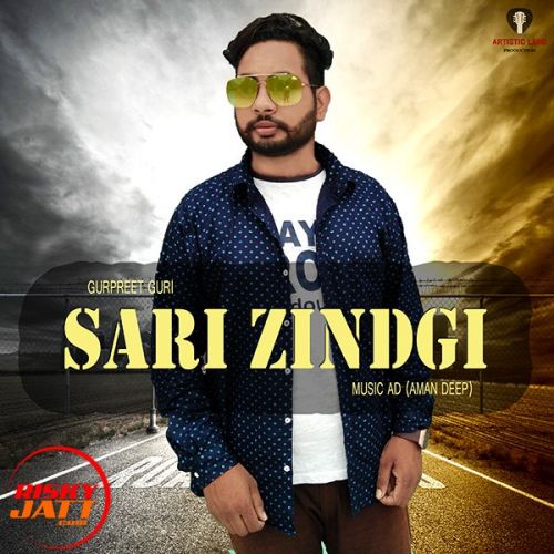 download Sari Zindgi Gurpreet Guri mp3 song ringtone, Sari Zindgi Gurpreet Guri full album download