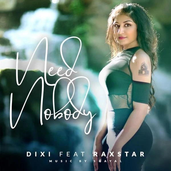 download Need Nobody Dixi, Raxstar mp3 song ringtone, Need Nobody Dixi, Raxstar full album download