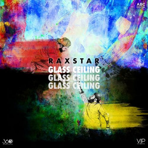download Glass Ceiling Raxstar mp3 song ringtone, Glass Ceiling Raxstar full album download