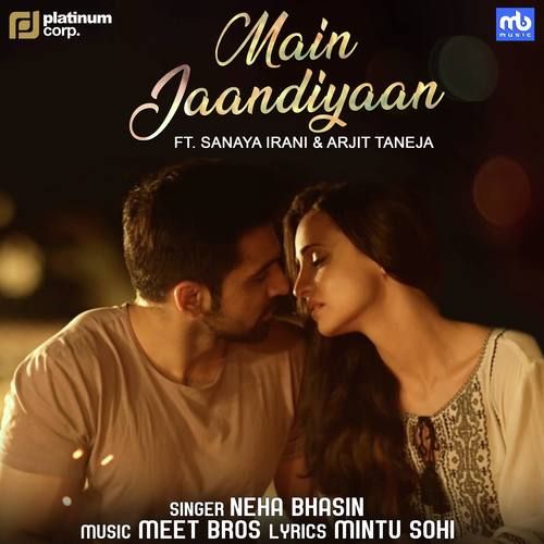 download Main Jaandiyaan Neha Bhasin mp3 song ringtone, Main Jaandiyaan Neha Bhasin full album download