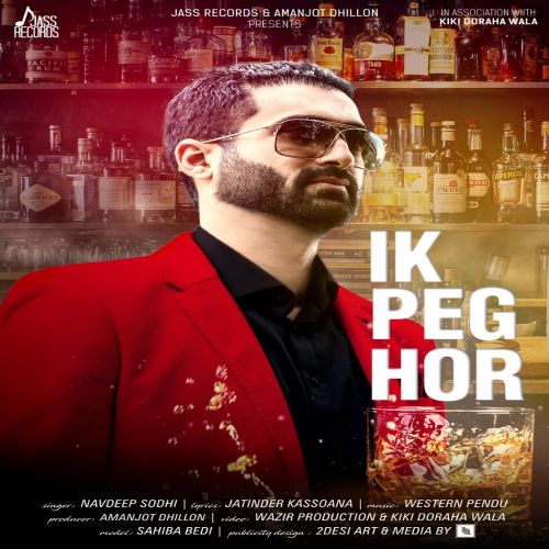 download Ik Peg Hor Navdeep Sodhi mp3 song ringtone, Ik Peg Hor Navdeep Sodhi full album download