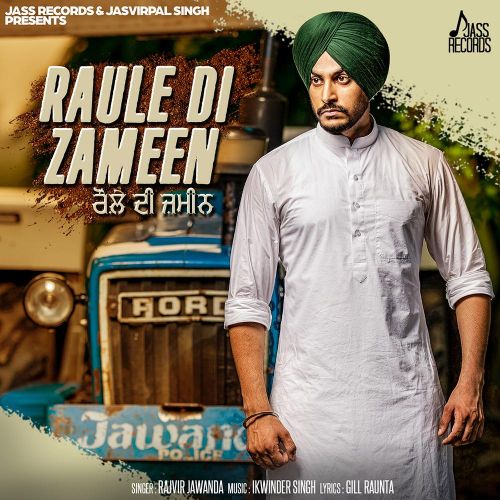 download Raule Di Zameen Rajvir Jawanda mp3 song ringtone, Raule Di Zameen Rajvir Jawanda full album download