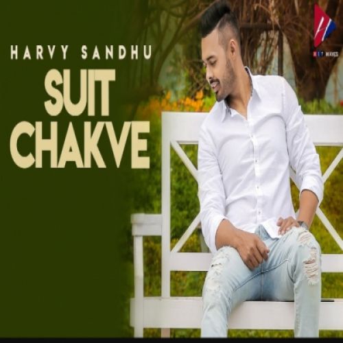 download Suit Chakve Harvy Sandhu mp3 song ringtone, Suit Chakve Harvy Sandhu full album download