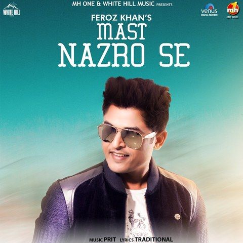 download Mast Nazro Se Feroz Khan mp3 song ringtone, Mast Nazro Se Feroz Khan full album download