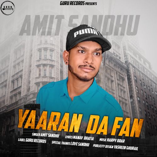 download Yaaran Da Fan Amit Sandhu mp3 song ringtone, Yaaran Da Fan Amit Sandhu full album download