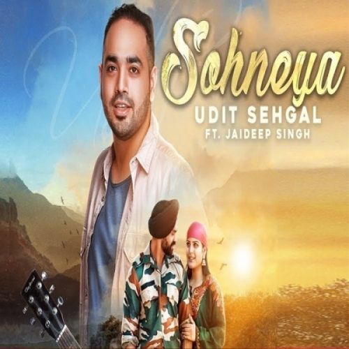 download Sohneya Udit Sehgal mp3 song ringtone, Sohneya Udit Sehgal full album download