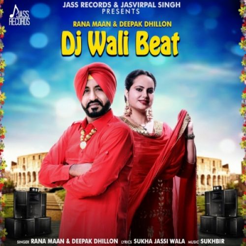 download Dj Wali Beat Rana Maan, Deepak Dhillon mp3 song ringtone, Dj Wali Beat Rana Maan, Deepak Dhillon full album download