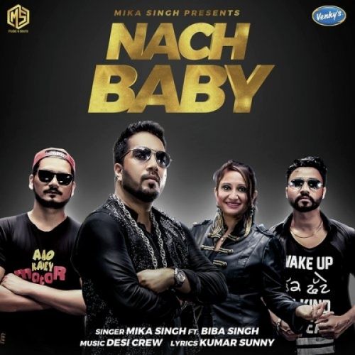 download Nach Baby Mika Singh, Biba Singh mp3 song ringtone, Nach Baby Mika Singh, Biba Singh full album download