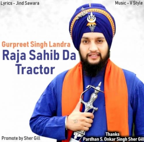 download Raja Sahib Da Tractor Gurpreet Singh Landran Wale mp3 song ringtone, Raja Sahib Da Tractor Gurpreet Singh Landran Wale full album download