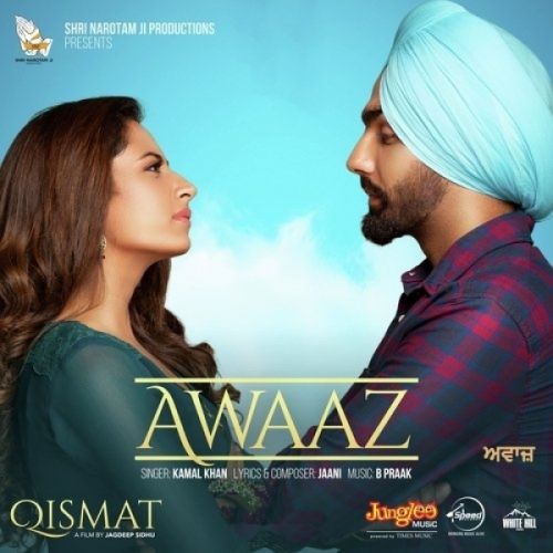 download Awaaz (Qismat) Kamal Khan mp3 song ringtone, Awaaz (Qismat) Kamal Khan full album download