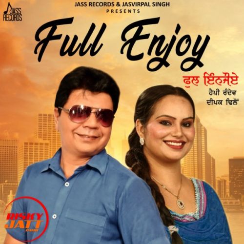 download Full Enjoy Happy Randev, Deepak Dhillon mp3 song ringtone, Full Enjoy Happy Randev, Deepak Dhillon full album download