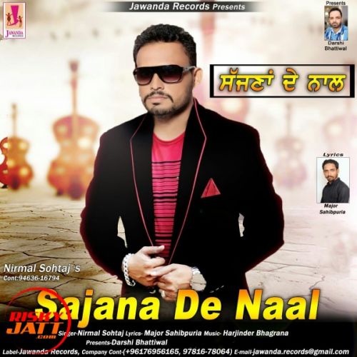 download Sajana De Naal Nirmal Sohtaj mp3 song ringtone, Sajana De Naal Nirmal Sohtaj full album download