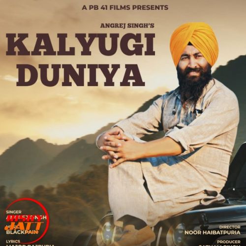 download Kalyugi Duniyan Angrej Singh mp3 song ringtone, Kalyugi Duniyan Angrej Singh full album download