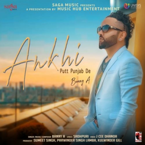 download Ankhi Putt Punjab De Banny A mp3 song ringtone, Ankhi Putt Punjab De Banny A full album download