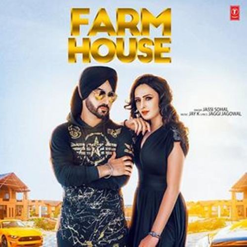 download Farm House Jassi Sohal mp3 song ringtone, Farm House Jassi Sohal full album download