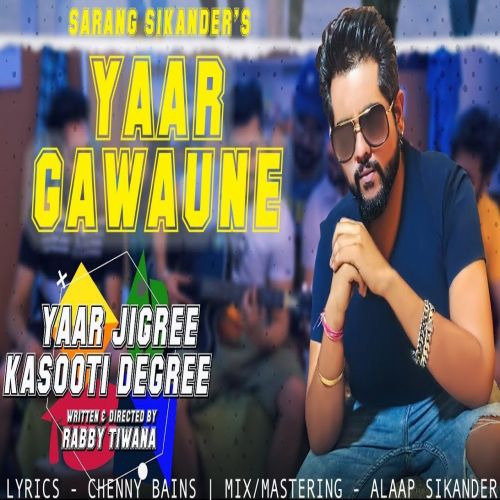 download Yaar Gawaune Sarang Sikander mp3 song ringtone, Yaar Gawaune Sarang Sikander full album download