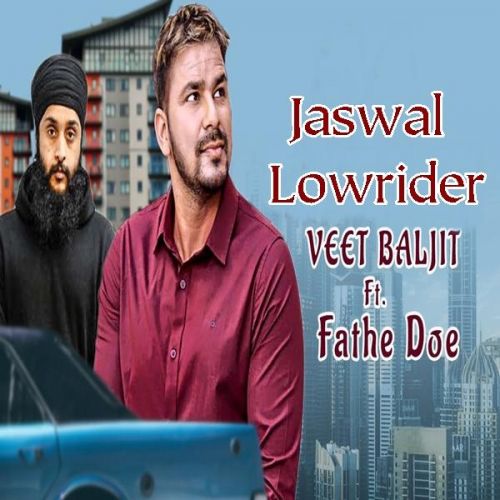 download Lowrider Veet Baljit, Fateh Doe mp3 song ringtone, Lowrider Veet Baljit, Fateh Doe full album download