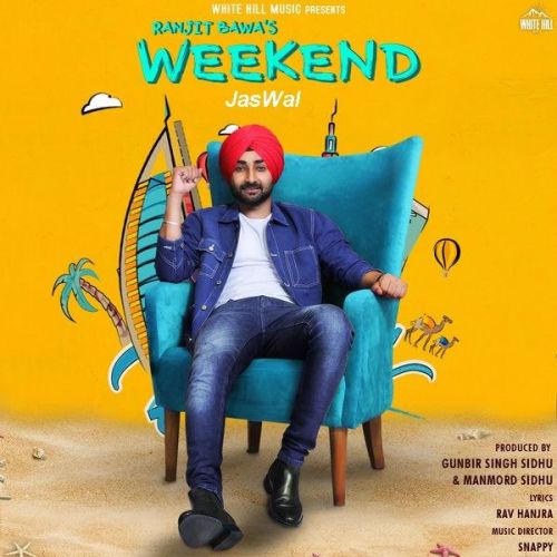 download Weekend Ranjit Bawa mp3 song ringtone, Weekend Ranjit Bawa full album download