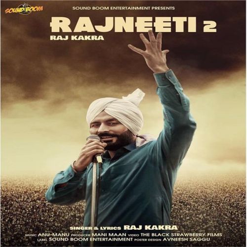 download Rajneeti 2 Raj Kakra mp3 song ringtone, Rajneeti 2 Raj Kakra full album download