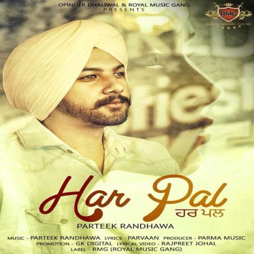 download Har Pal Parteek Randhawa mp3 song ringtone, Har Pal Parteek Randhawa full album download