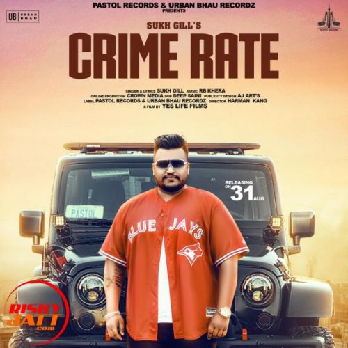 download Crime Rate Sukh Gill, RB Khera mp3 song ringtone, Crime Rate Sukh Gill, RB Khera full album download