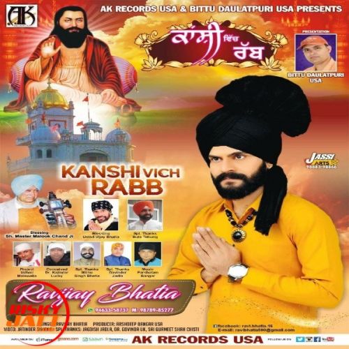 download Kanshi Vich Rabb Ravijay Bhatia mp3 song ringtone, Kanshi Vich Rabb Ravijay Bhatia full album download