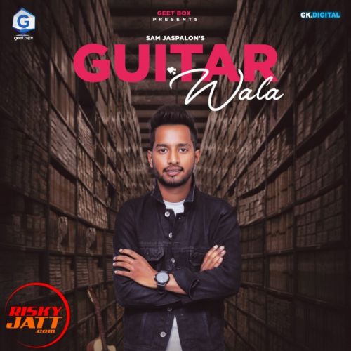 download Guitar wala Sam Jaspalon mp3 song ringtone, Guitar wala Sam Jaspalon full album download