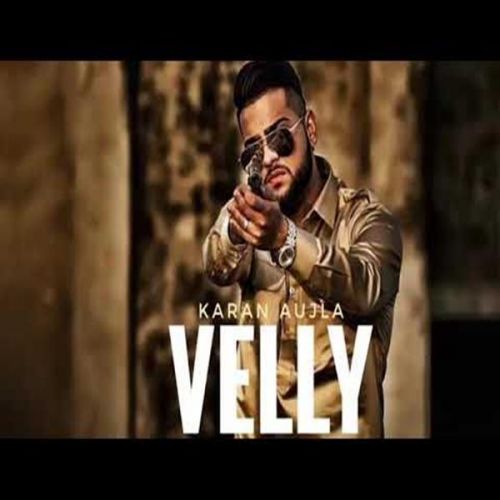 download Velly Karan Aujla mp3 song ringtone, Velly Karan Aujla full album download