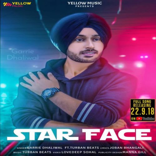 download Star Face Garrie Dhaliwal mp3 song ringtone, Star Face Garrie Dhaliwal full album download