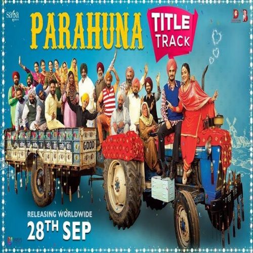 download Parahuna Title Song Nachhatar Gill mp3 song ringtone, Parahuna Title Song Nachhatar Gill full album download