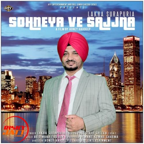 download Sohneya Ve Sajjna Lakha Surapuria mp3 song ringtone, Sohneya Ve Sajjna Lakha Surapuria full album download