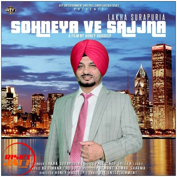 download Sohneya Ve Sajjna Lakha Surapuria mp3 song ringtone, Sohneya Ve Sajjna Lakha Surapuria full album download