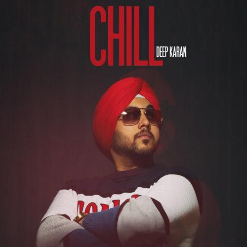 download Chill Deep Karan mp3 song ringtone, Chill Deep Karan full album download