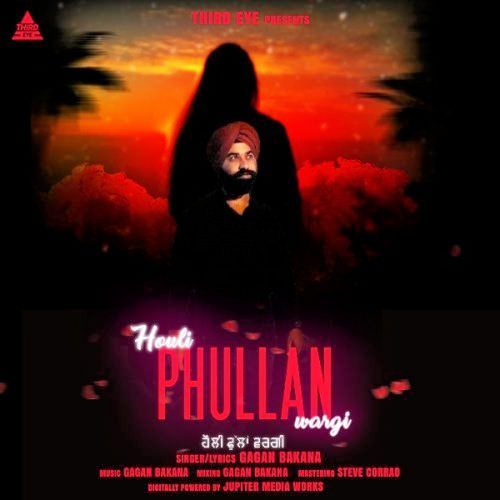 download Houli Phullan Wargi Gagan Bakana mp3 song ringtone, Houli Phullan Wargi Gagan Bakana full album download